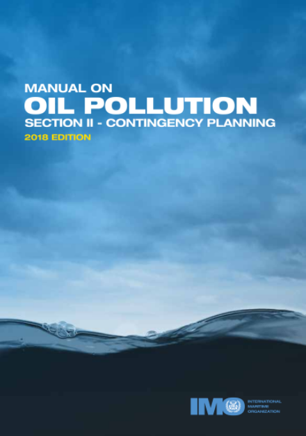 IMO-560 E - Manual on Oil Pollution (Section II - Contingency planning) ), 2018 Edition